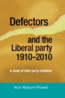 Image for Defectors and the Liberal Party 1910–2010