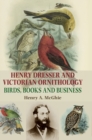 Image for Henry Dresser and Victorian Ornithology