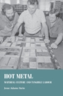 Image for Hot metal  : material culture and tangible labour