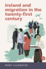 Image for Ireland and Migration in the Twenty-First Century