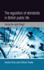 Image for The regulation of standards in British public life: doing the right thing?