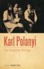 Image for Karl Polanyi: the Hungarian writings