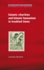 Image for Islamic charities and Islamic humanism in troubled times