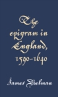 Image for The Epigram in England, 1590-1640
