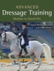 Image for Advanced dressage training  : medium to Grand Prix level