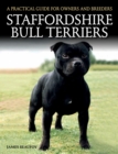Image for Staffordshire bull terriers: a practical guide for owners and breeders