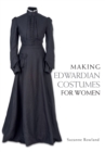 Image for Making Edwardian costumes for women
