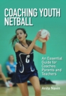 Image for Coaching youth netball  : an essential guide for coaches, parents and teachers