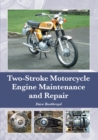 Image for Two-Stroke Motorcycle Engine Maintenance and Repair