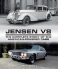 Image for Jensen V8: The Complete Story of the American-Powered Cars