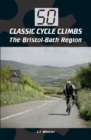 Image for 50 Classic Cycle Climbs: The Bristol-Bath Region