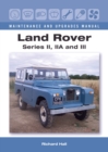 Image for Land Rover Series II, IIA and III  : maintenance and upgrades manual