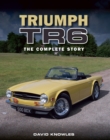 Image for Triumph TR6: The Complete Story