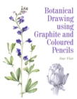 Image for Botanical drawing using graphite and coloured pencils