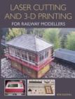 Image for Laser cutting in 3-D printing for railway modellers