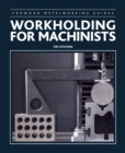 Image for Workholding for machinists