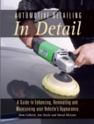 Image for Automotive Detailing in Detail: A Guide to Enhancing, Renovating and Maintaining Your Vehicle&#39;s Appearance