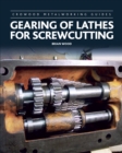 Image for Gearing of lathes for screwcutting