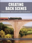 Image for Creating back scenes for model railways and dioramas
