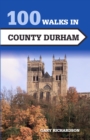 Image for 100 Walks in County Durham