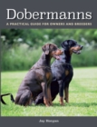 Image for Dobermanns  : a practical guide for owners and breeders