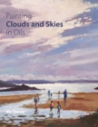Image for Painting clouds and skies in oils
