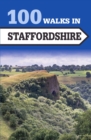 Image for 100 walks in Staffordshire