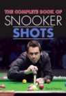 Image for The complete Book of Snooker Shots