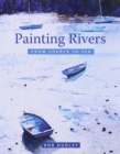 Image for Painting Rivers from Source to Sea