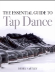 Image for The essential guide to tap dance