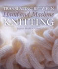 Image for Translating Between Hand and Machine Knitting