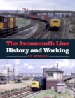 Image for The Avonmouth Line: history and working