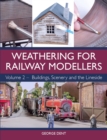 Image for Weathering for railway modellers.: (Buildings, scenery and the lineside)