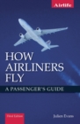 Image for How airliners fly  : a passenger's guide