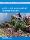 Image for Modelling and painting fantasy figures