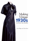 Image for Making Vintage 1930s Clothes for Women