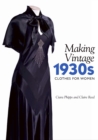 Image for Making vintage 1930s clothes for women