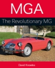 Image for MGA  : the revolutionary MG