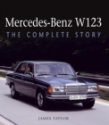 Image for Mercedes-Benz W123: the complete story