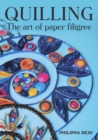 Image for Quilling  : the art of paper filigree
