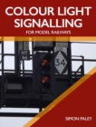 Image for Colour light signalling for model railways