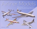 Image for Airliner models  : marketing air travel and tracing airliner evolution through miniatures