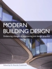Image for Modern building design  : evidencing changes in engineering and design practice