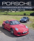 Image for Porsche: water-cooled Turbos, 1979-2019