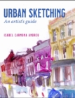 Image for Urban Sketching: An Artist&#39;s Guide