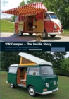 Image for V W Camper - The Inside Story: A Guide to VW Camping Conversions and Interiors 1951-2012 Third Edition