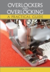 Image for Overlockers and overlocking  : a practical guide