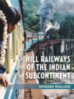 Image for Hill railways of the Indian subcontinent