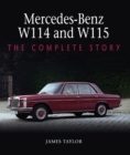Image for Mercedes-Benz W114 and W115: The Complete Story