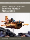 Image for Modelling and painting science fiction miniatures